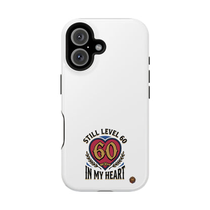 Phone Case — 'Still Level 60 In My Heart' Heavy-Duty Impact-Resistant Phone Case