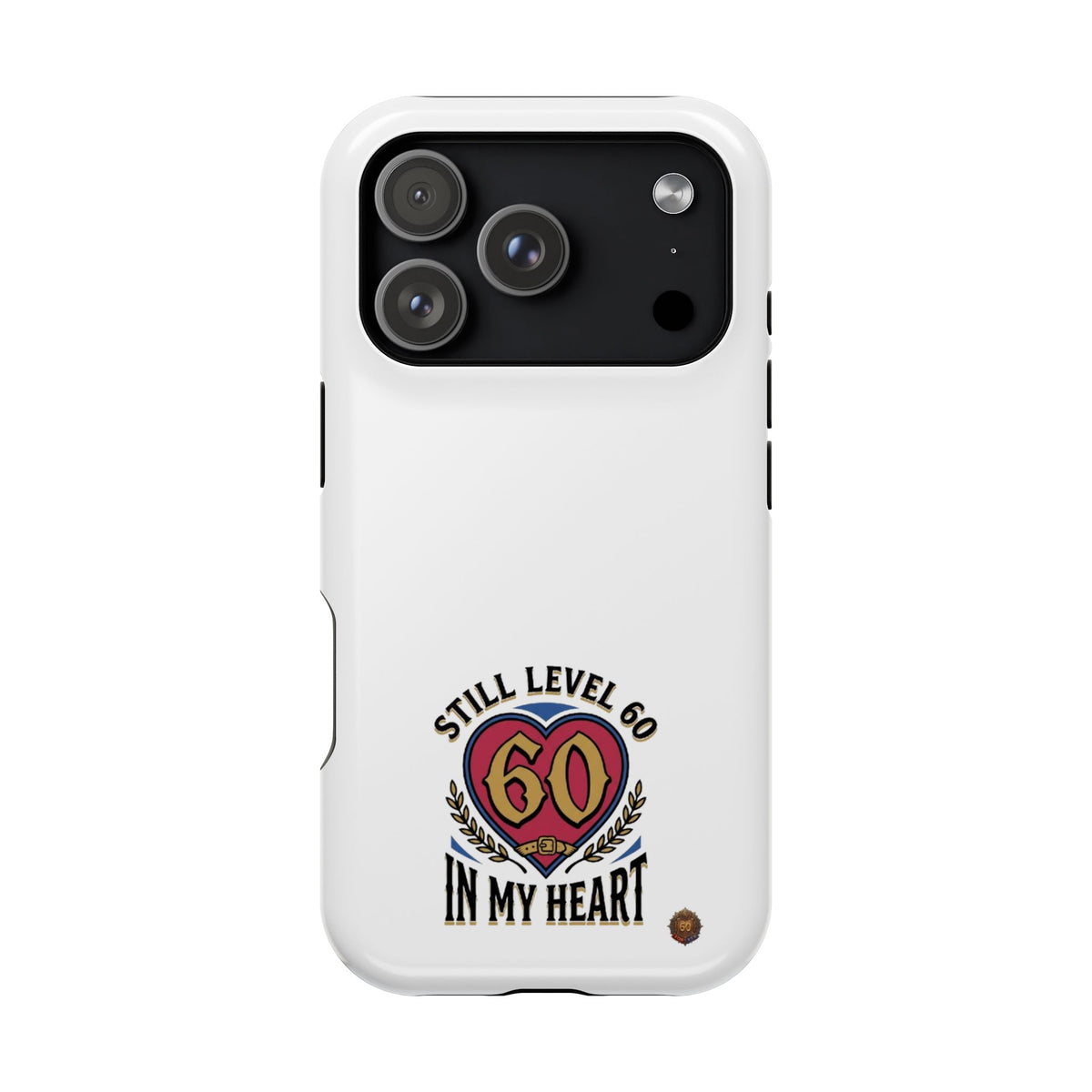 Phone Case — 'Still Level 60 In My Heart' Heavy-Duty Impact-Resistant Phone Case