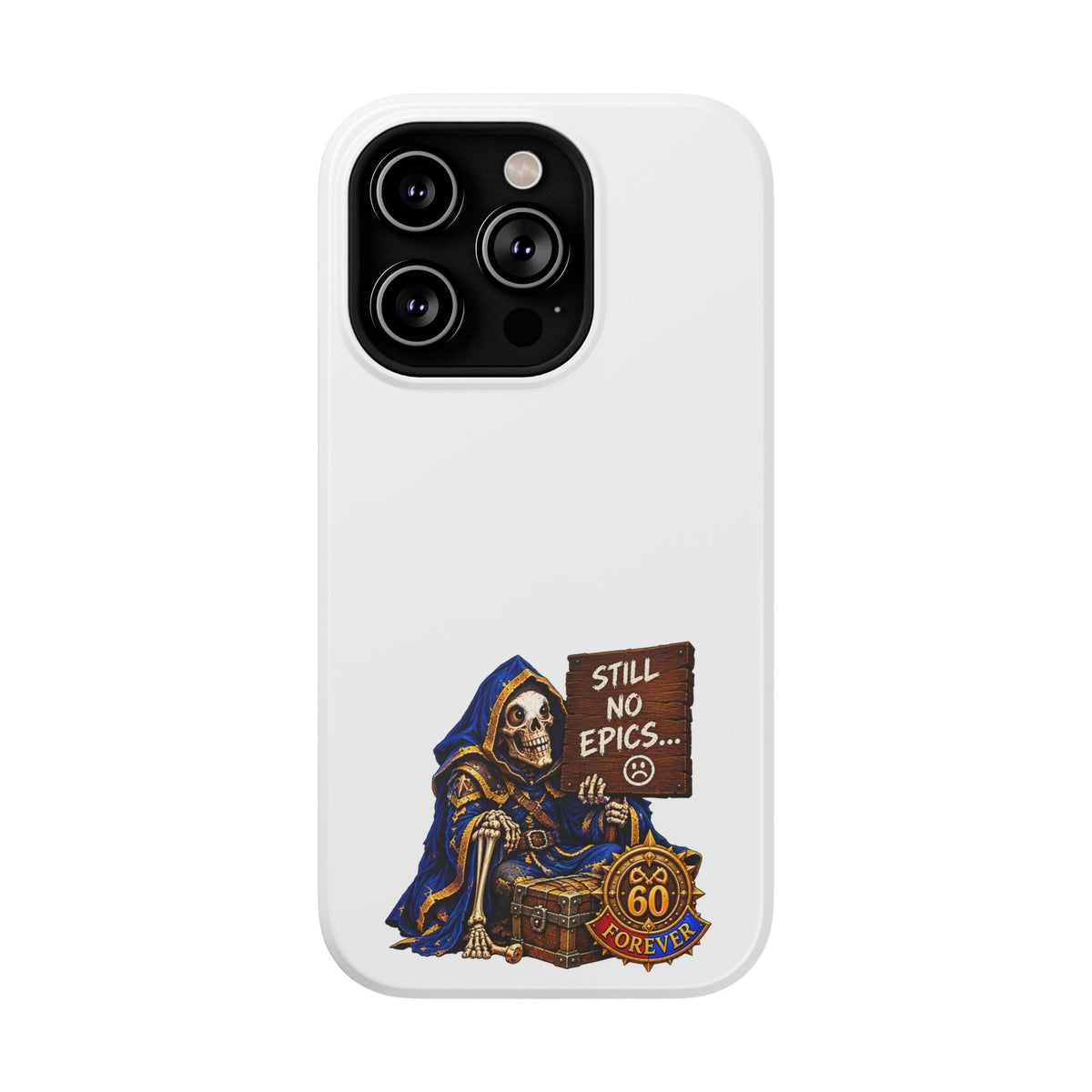 Phone Case — 'Still No Epics…' Heavy-Duty Impact-Resistant Phone Case