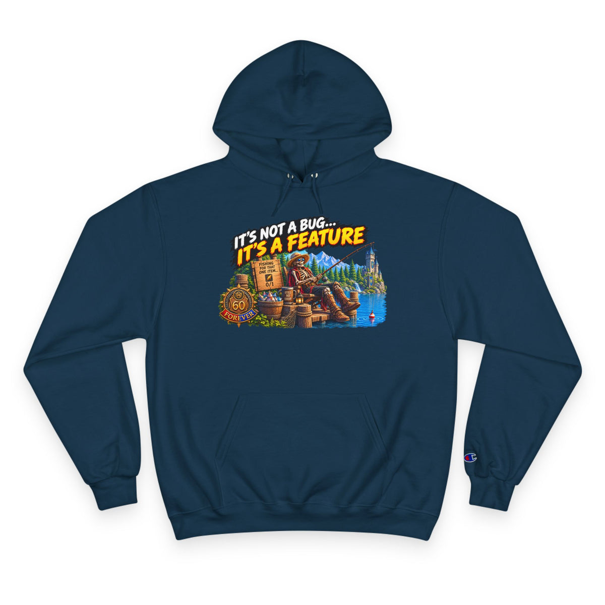 It's Not a Bug, It's a Feature – Hoodie | Sixty Forever Co.