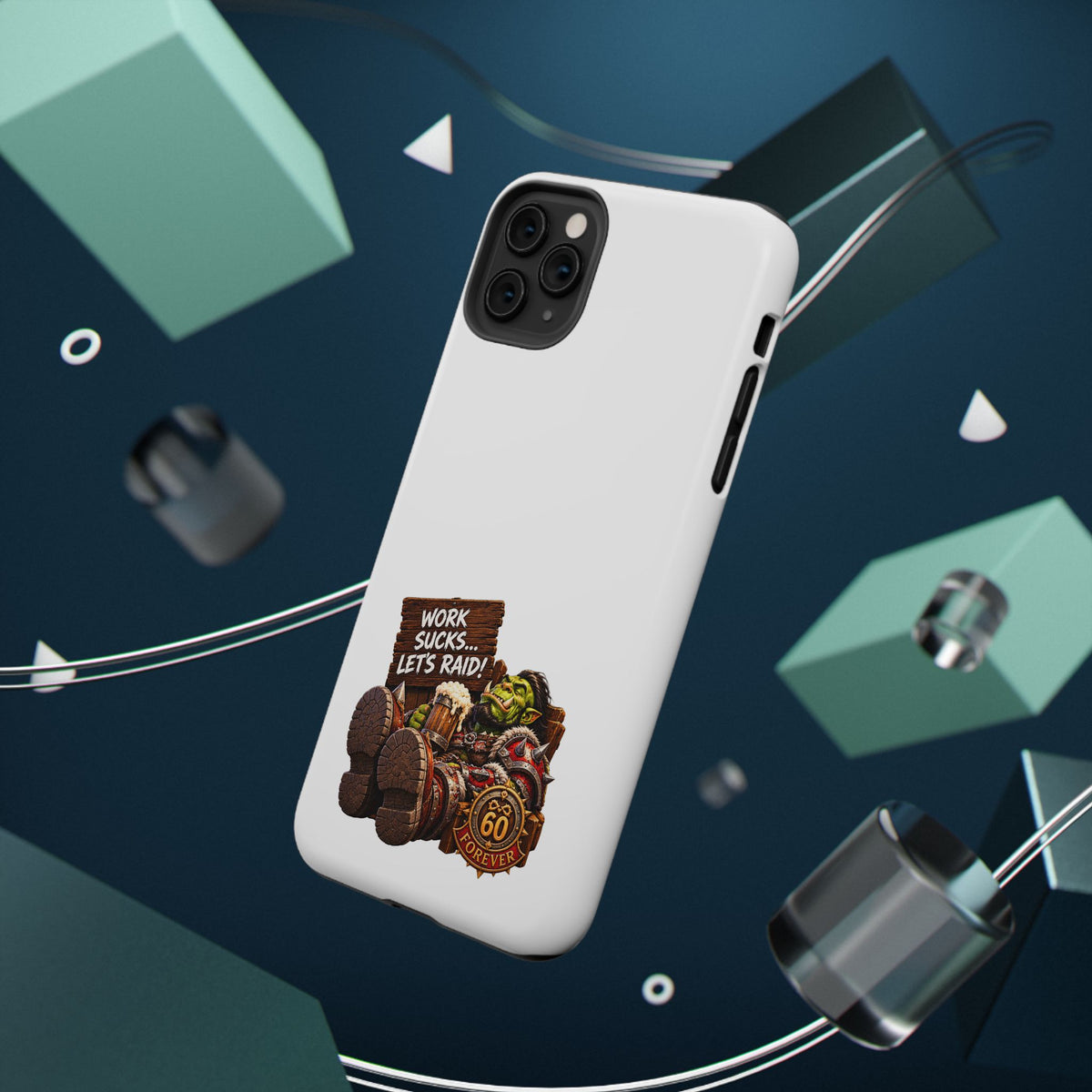 Work Sucks, Let's Raid – Phone Case
