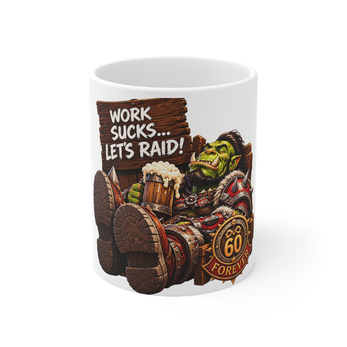 Work Sucks… Let's Raid! – White Mug (11oz)