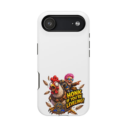 Honk If You're Leveling – Phone Case