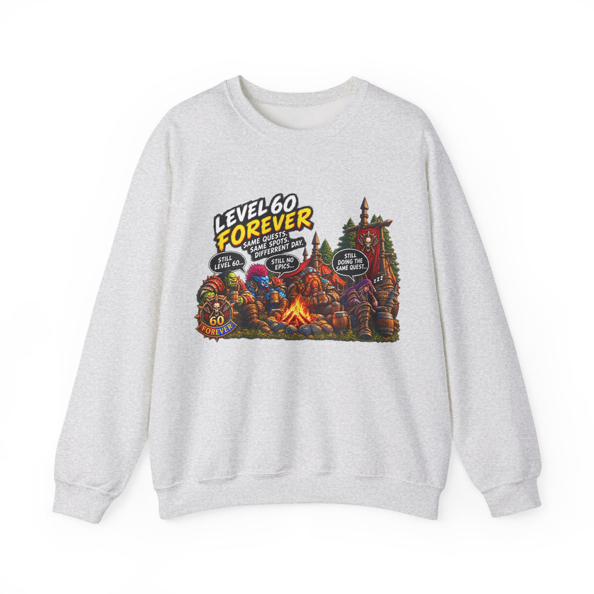 Level 60 Forever – Sweatshirt