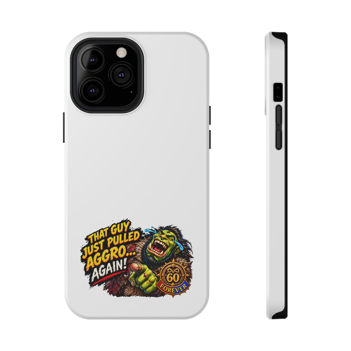 Phone Case — 'That Guy Just Pulled Aggro… Again' Heavy-Duty Impact-Resistant Phone Case