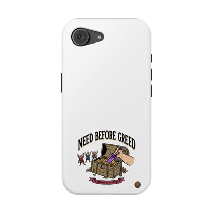 Phone Case — 'Need Before Greed' Heavy-Duty Impact-Resistant Phone Case