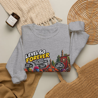 Level 60 Forever – Sweatshirt