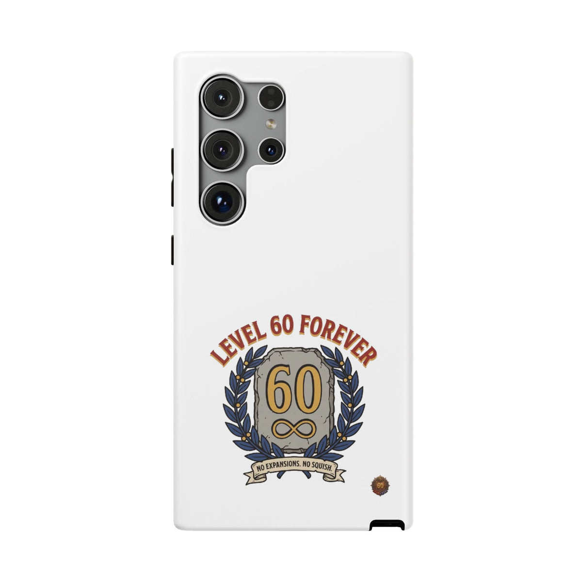 Phone Case — 'Level 60 Forever' Heavy-Duty Impact-Resistant Phone Case