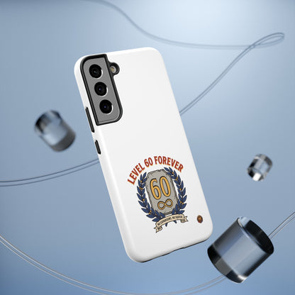 Phone Case — 'Level 60 Forever' Heavy-Duty Impact-Resistant Phone Case
