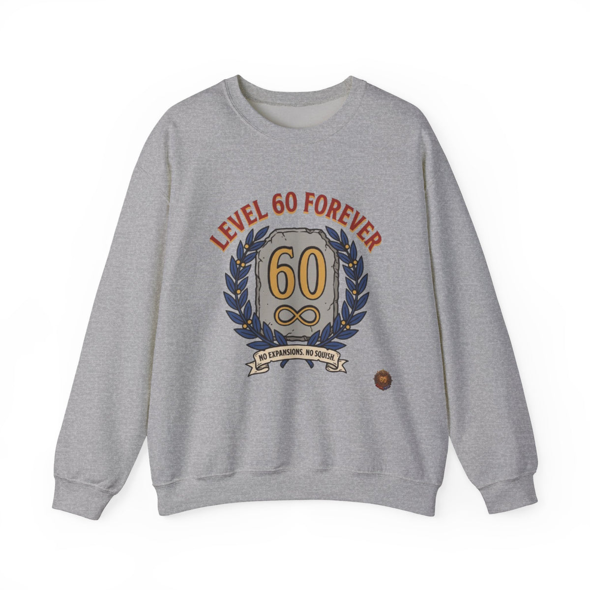 Level 60 Forever – Sweatshirt