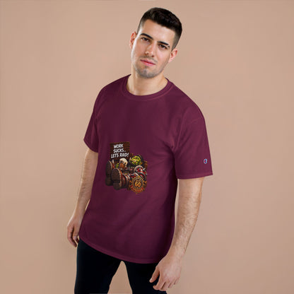 Work Sucks, Let's Raid – T-Shirt | Sixty Forever Co.