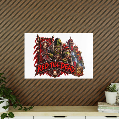 Red Till Dead Orc Warrior Poster