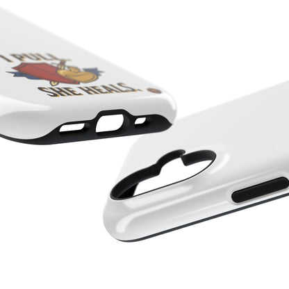Phone Case — 'I Pull. She Heals.' Heavy-Duty Impact-Resistant Phone Case
