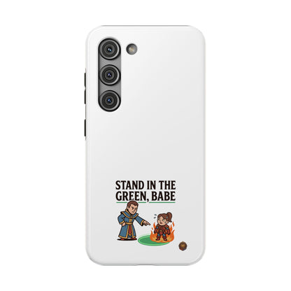 Phone Case — 'Stand in the Green, Babe' Heavy-Duty Impact-Resistant Phone Case