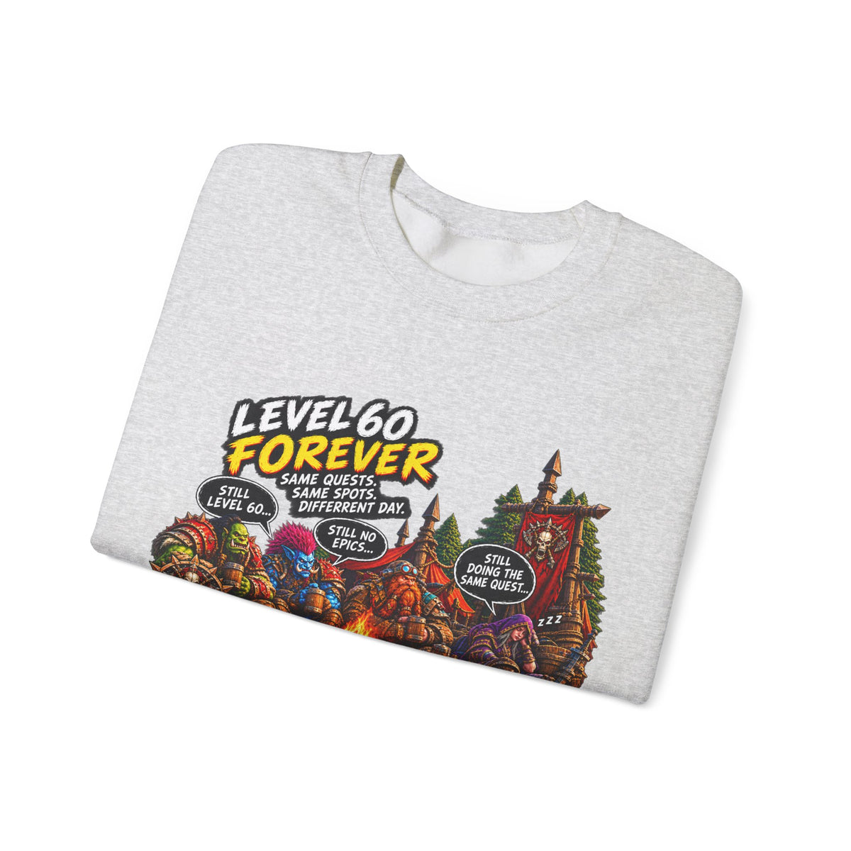 Level 60 Forever – Sweatshirt