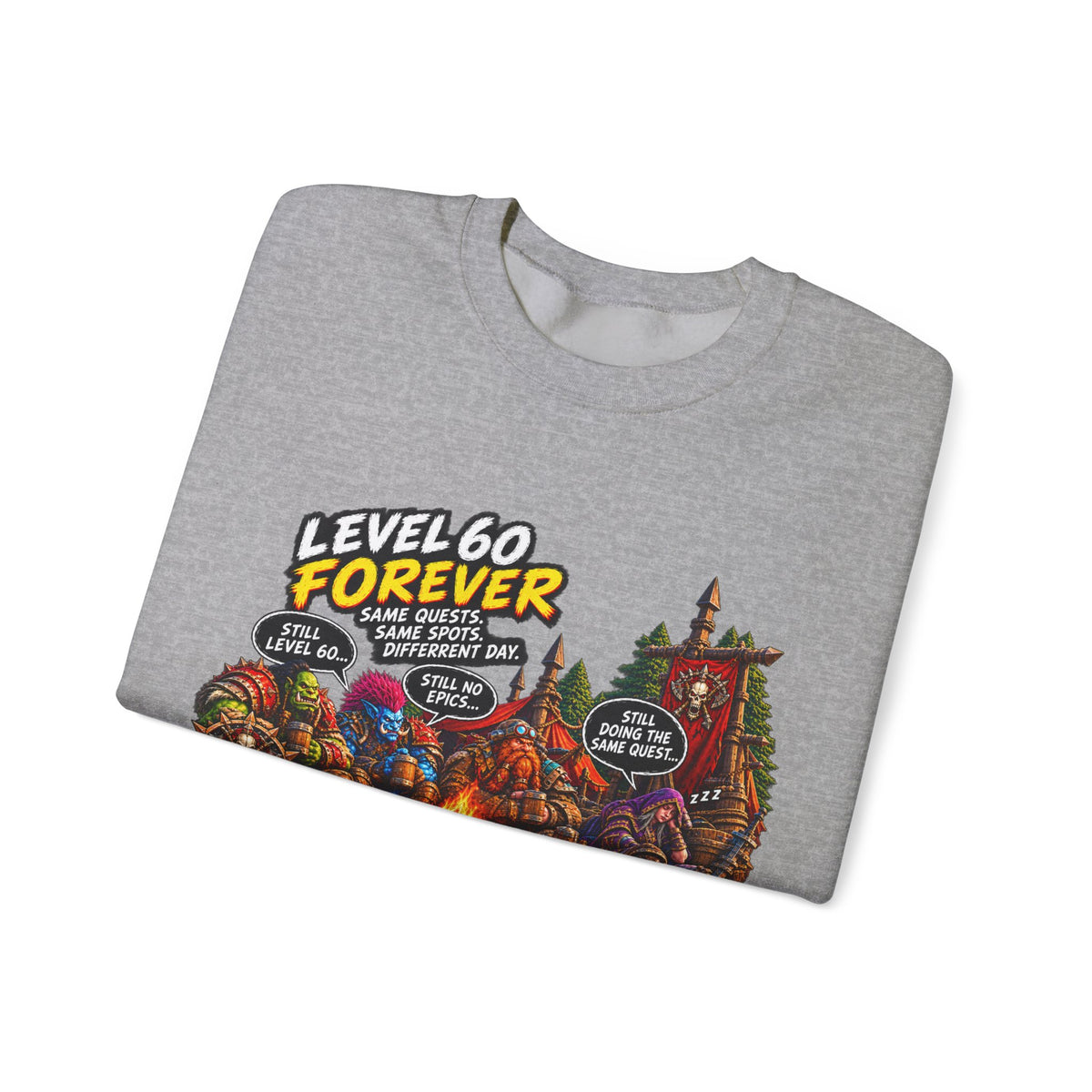 Level 60 Forever – Sweatshirt