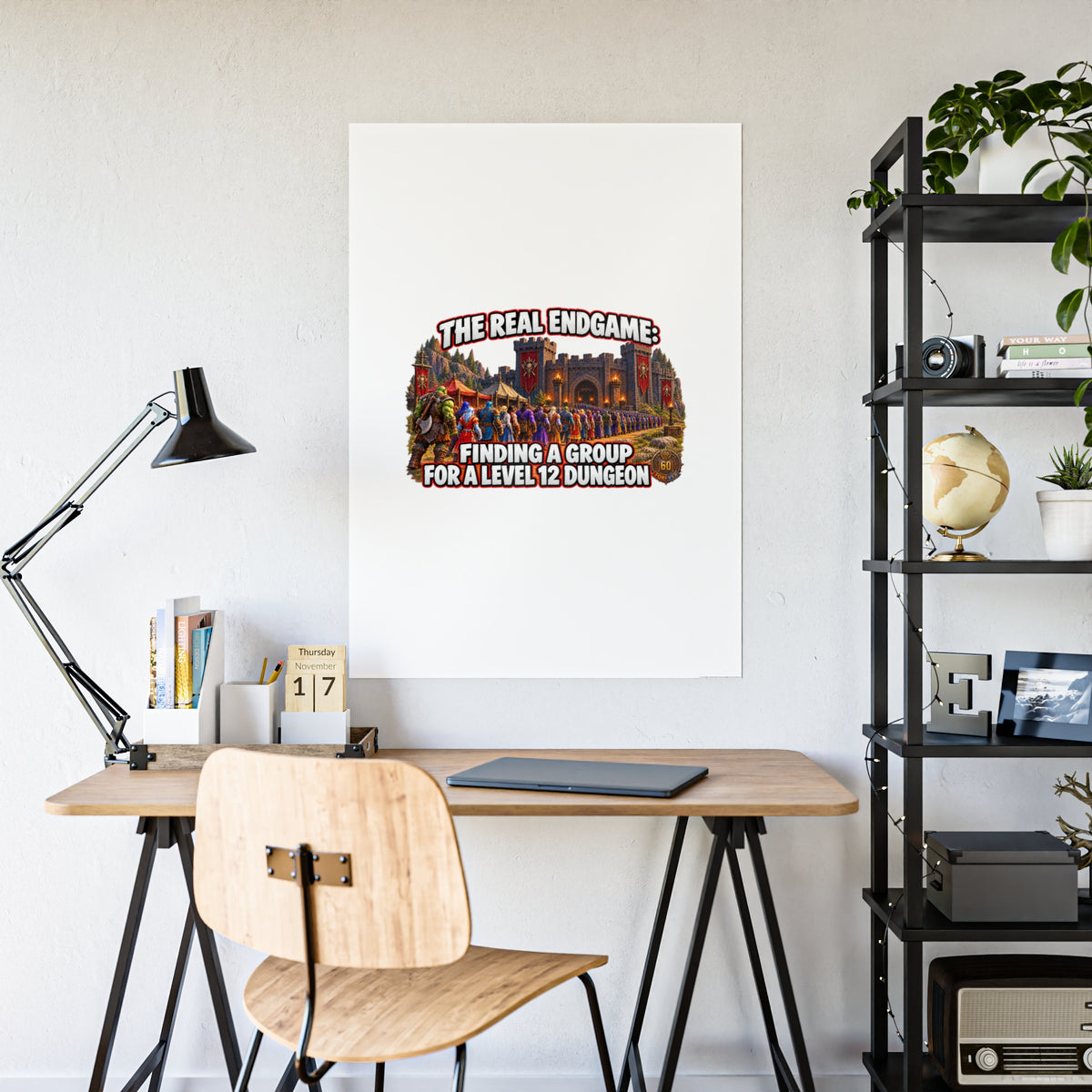Gloss Poster — “The Real Endgame: Finding a Group for a Level 12 Dungeon” Gaming Wall Art