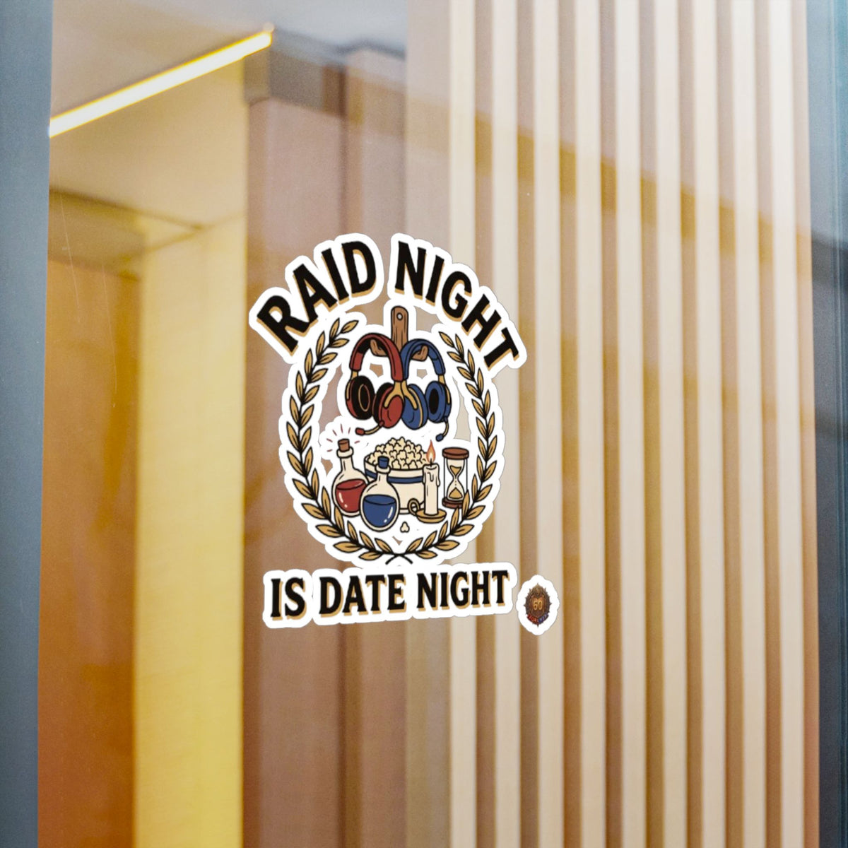 Raid Night Is Date Night – Poster Decal