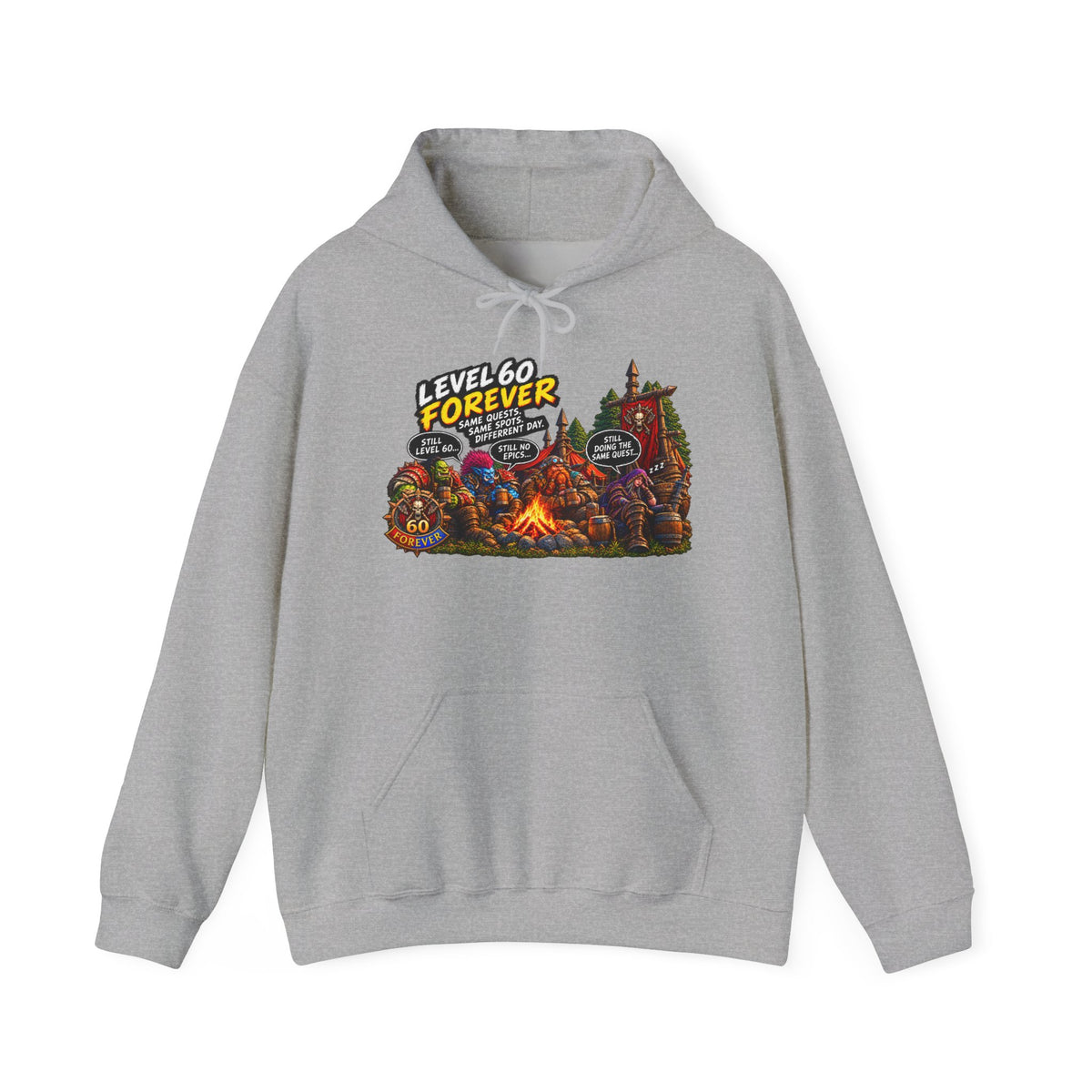 Level 60 Forever – Hoodie