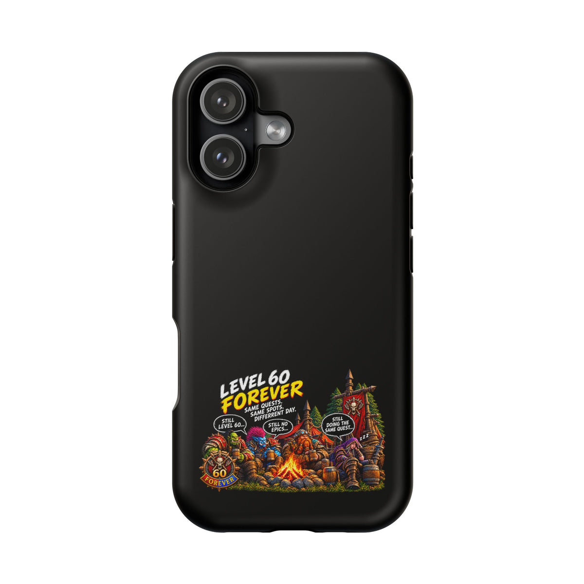 Phone Case — 'Level 60 Forever Campfire' Heavy-Duty Impact-Resistant Phone Case
