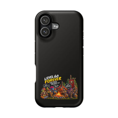 Phone Case — 'Level 60 Forever Campfire' Heavy-Duty Impact-Resistant Phone Case