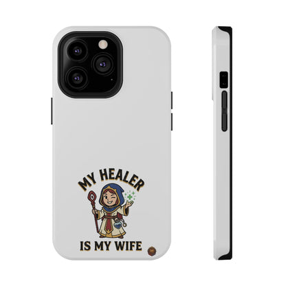 Phone Case — 'My Healer Is My Wife' Heavy-Duty Impact-Resistant Phone Case