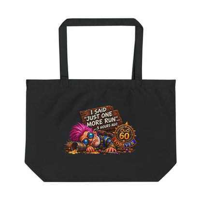 Just One More Run – Tote Bag