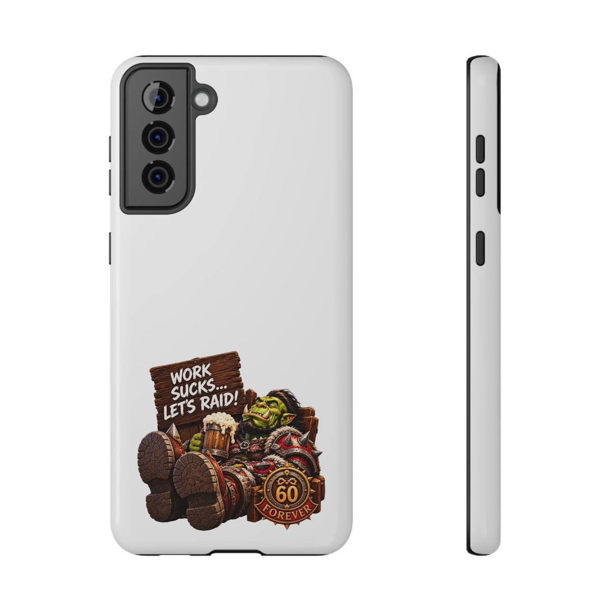 Work Sucks, Let's Raid – Phone Case