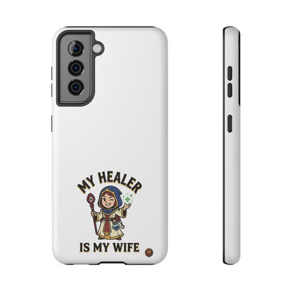 Phone Case — 'My Healer Is My Wife' Heavy-Duty Impact-Resistant Phone Case