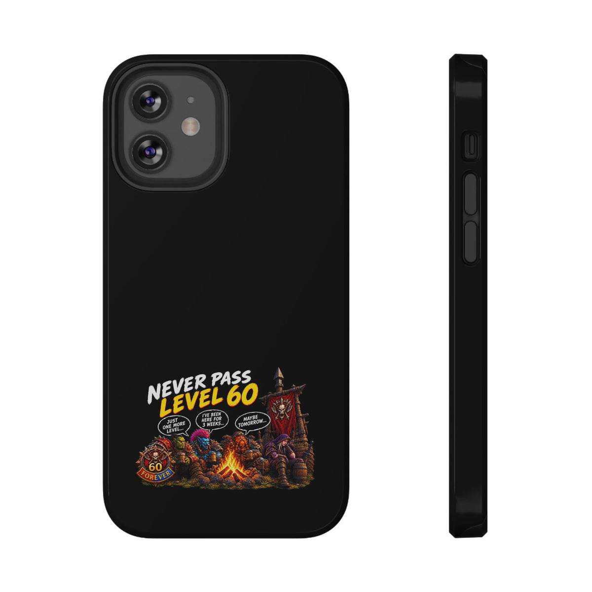 Phone Case — 'Never Pass Level 60' Heavy-Duty Impact-Resistant Phone Case