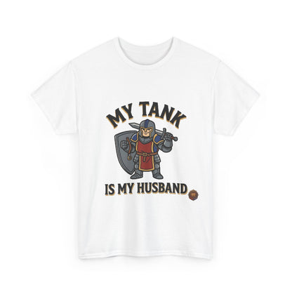 My Tank Is My Husband – T-Shirt