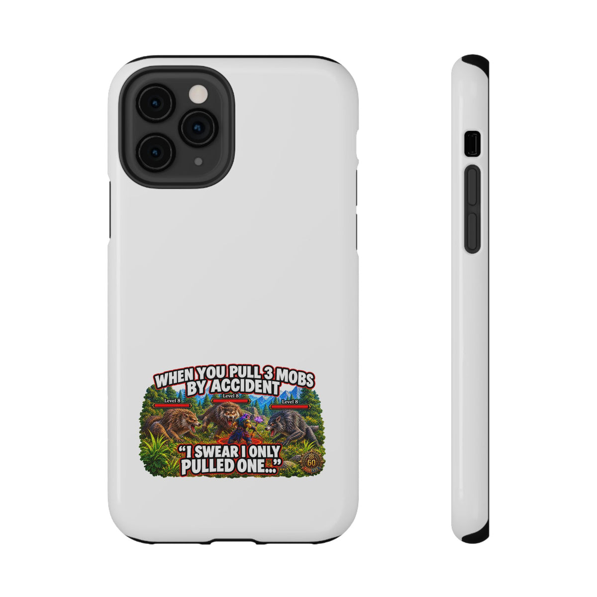 When You Pull 3 Mobs by Accident – Phone Case