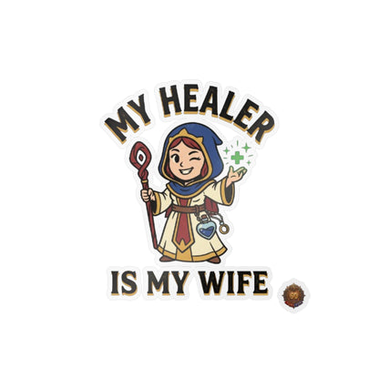 My Healer Is My Wife – Sticker