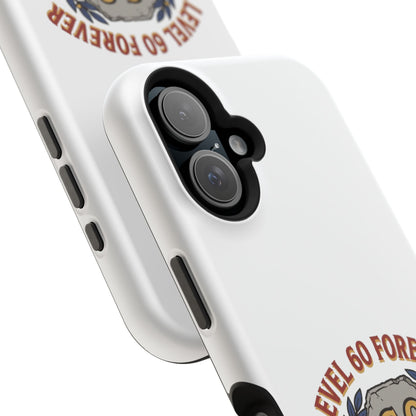 Phone Case — 'Level 60 Forever' Heavy-Duty Impact-Resistant Phone Case