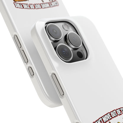 Slim Phone Case — "Can't Move Out of the Fire, It Would Lower My DPS" Gamer Design