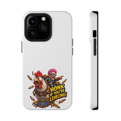 Honk If You're Leveling – Phone Case