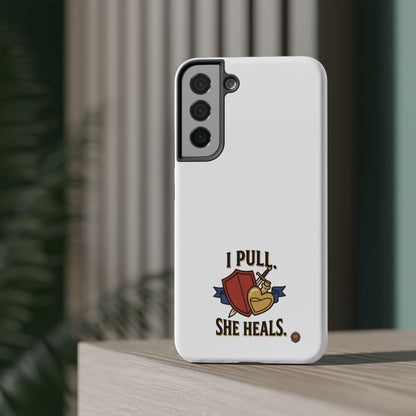 Phone Case — 'I Pull. She Heals.' Heavy-Duty Impact-Resistant Phone Case