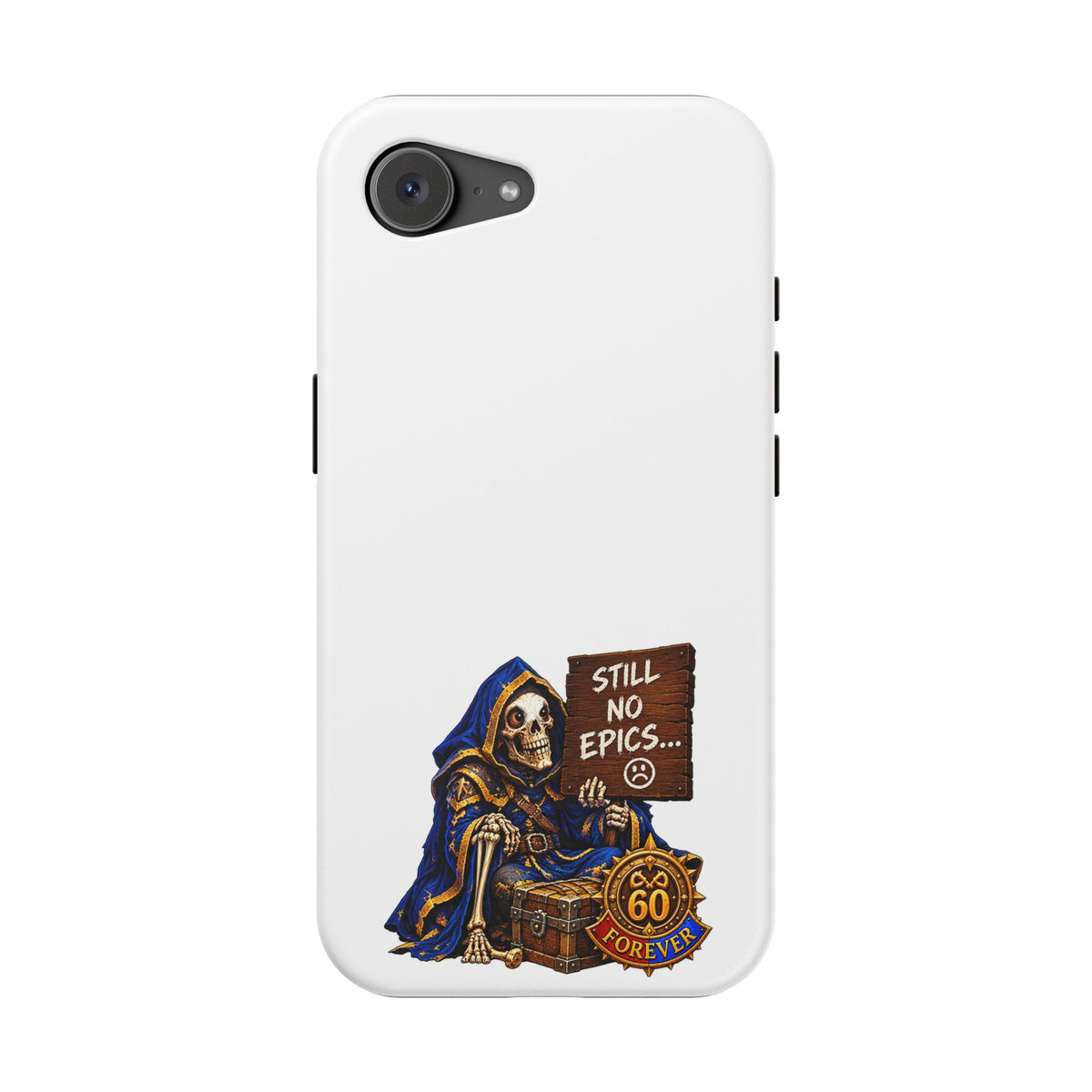 Phone Case — 'Still No Epics…' Heavy-Duty Impact-Resistant Phone Case