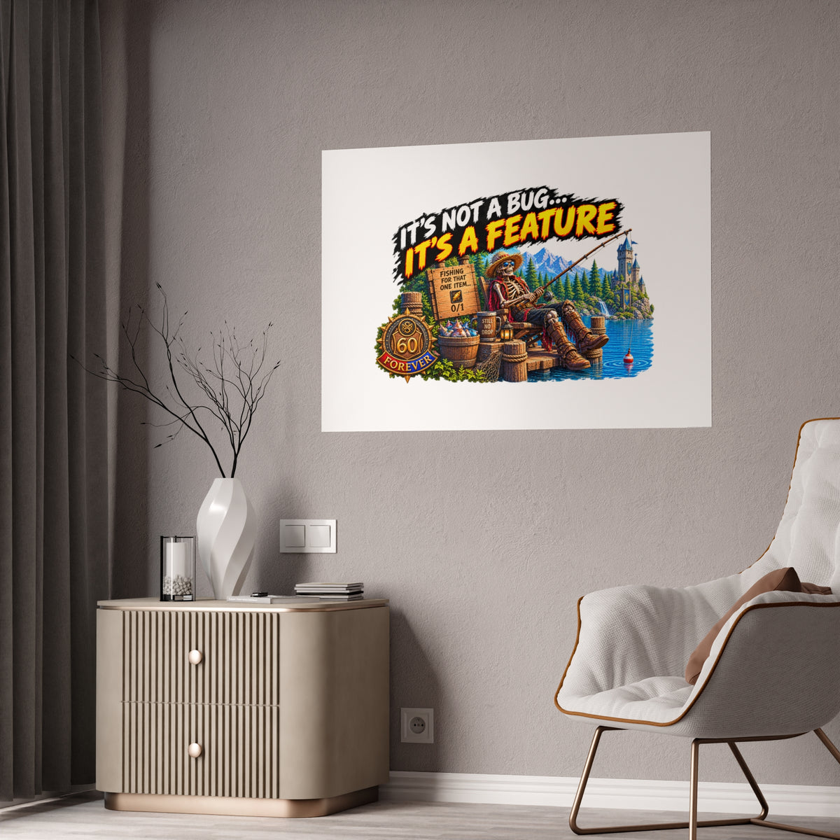 It's Not a Bug, It's a Feature – Poster | Sixty Forever Co.