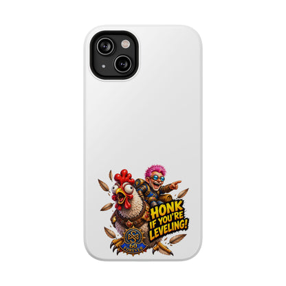 Honk If You're Leveling – Phone Case