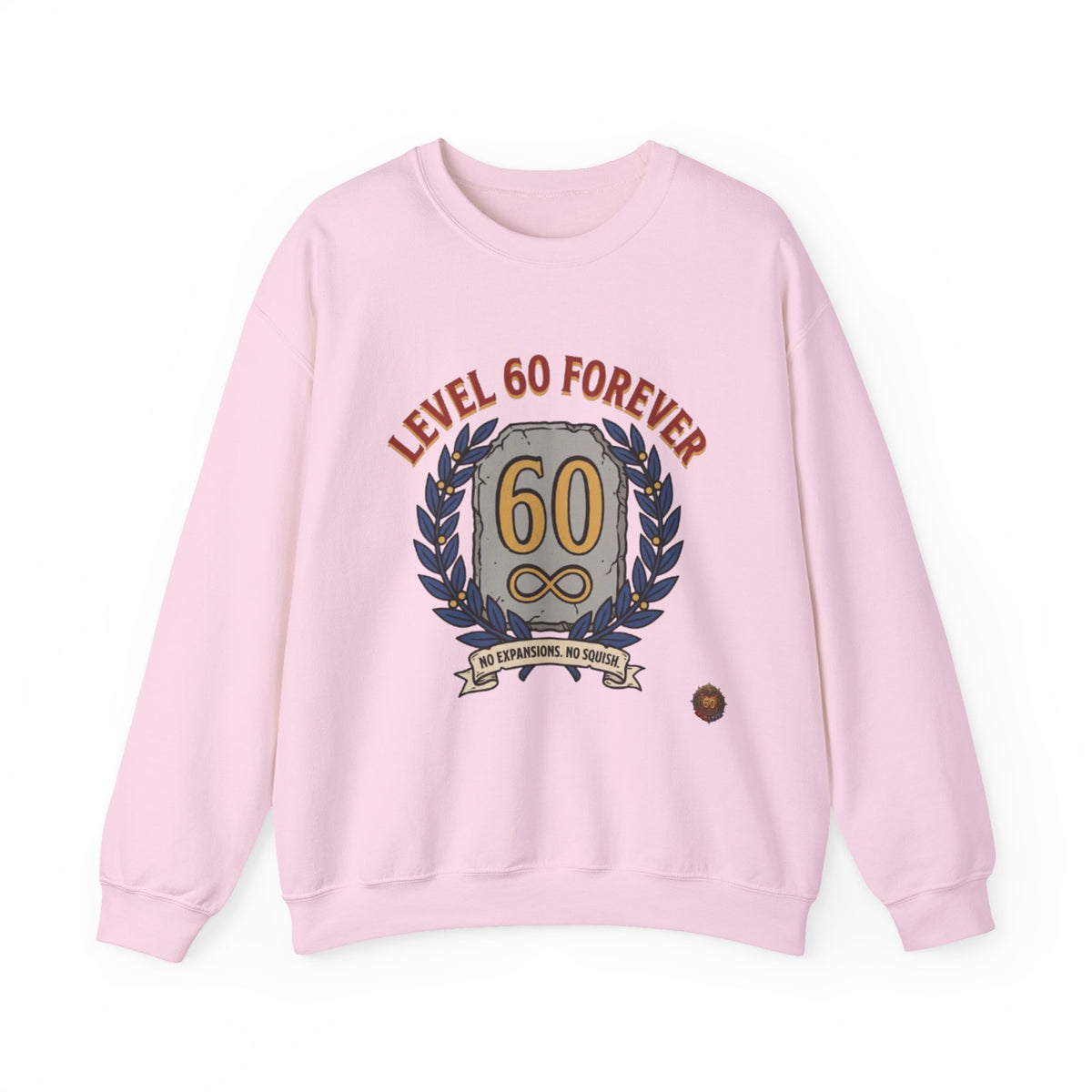 Level 60 Forever – Sweatshirt