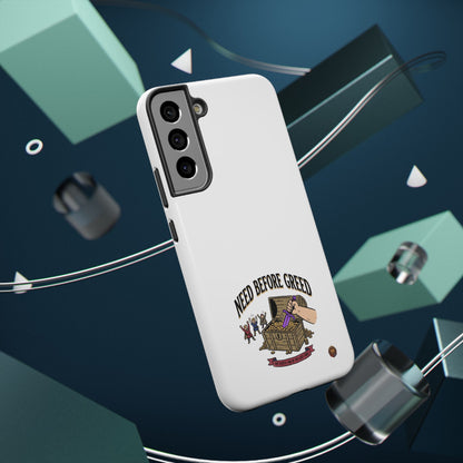 Phone Case — 'Need Before Greed' Heavy-Duty Impact-Resistant Phone Case