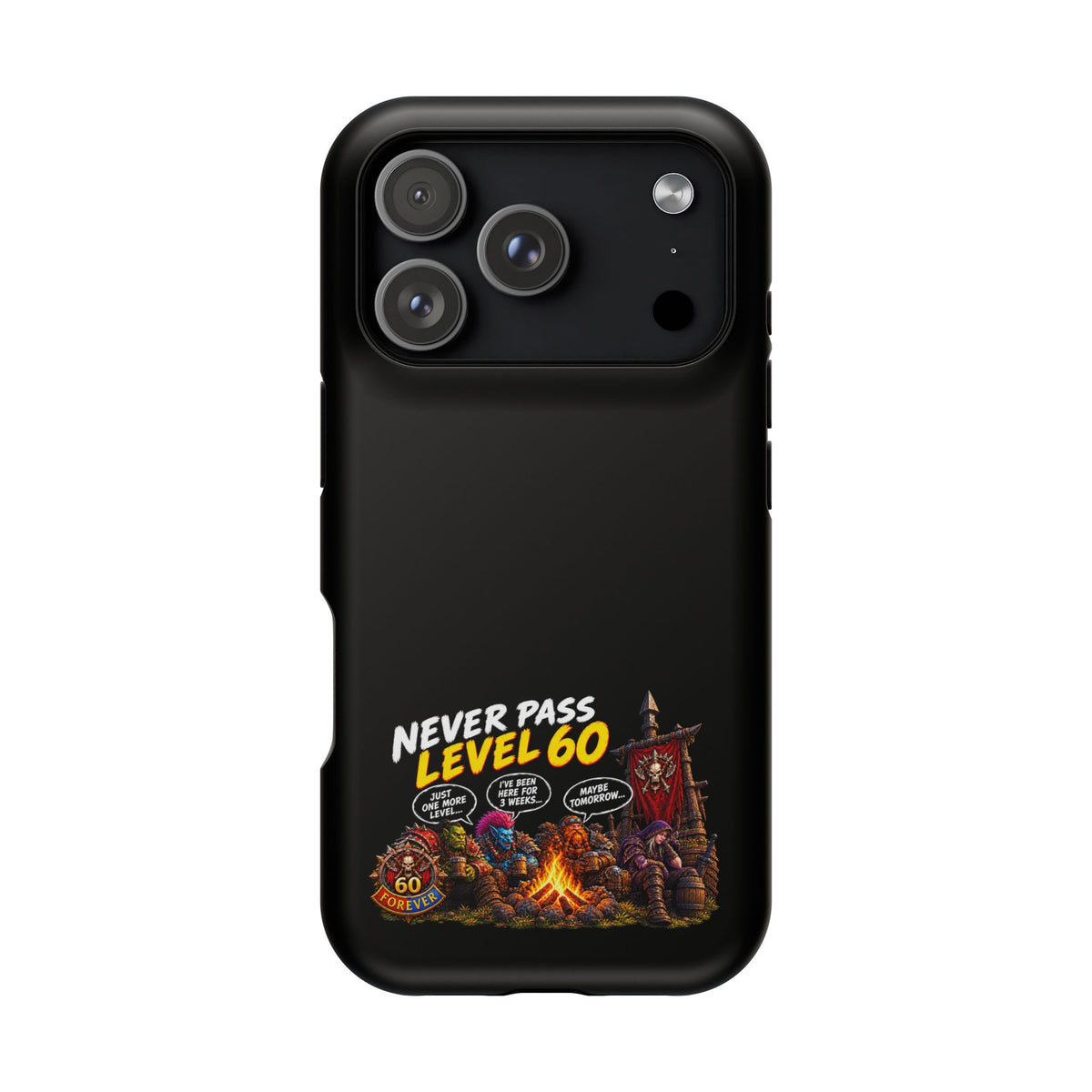 Phone Case — 'Never Pass Level 60' Heavy-Duty Impact-Resistant Phone Case