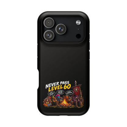 Phone Case — 'Never Pass Level 60' Heavy-Duty Impact-Resistant Phone Case
