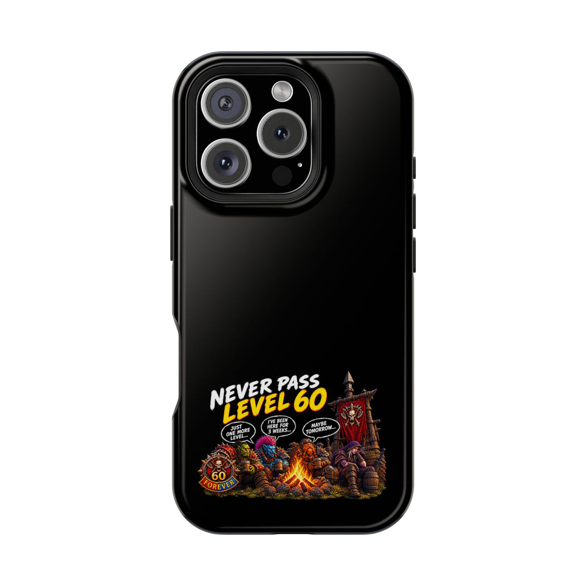 Phone Case — 'Never Pass Level 60' Heavy-Duty Impact-Resistant Phone Case