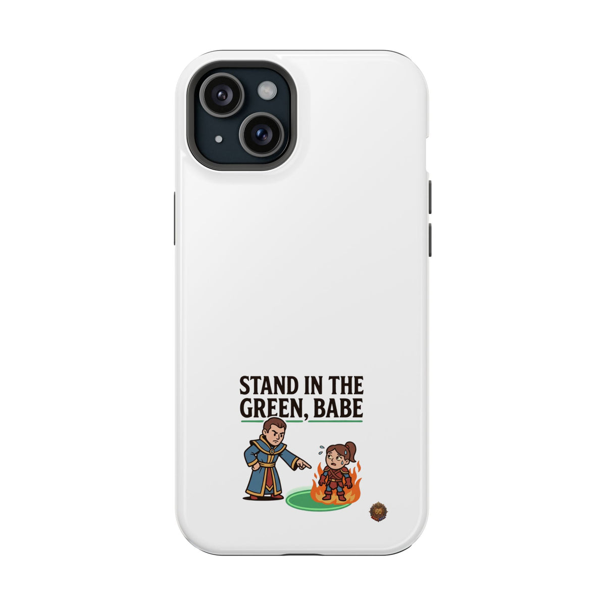 Phone Case — 'Stand in the Green, Babe' Heavy-Duty Impact-Resistant Phone Case