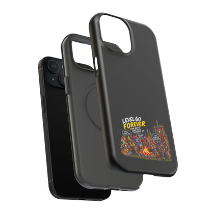 Phone Case — 'Level 60 Forever Campfire' Heavy-Duty Impact-Resistant Phone Case