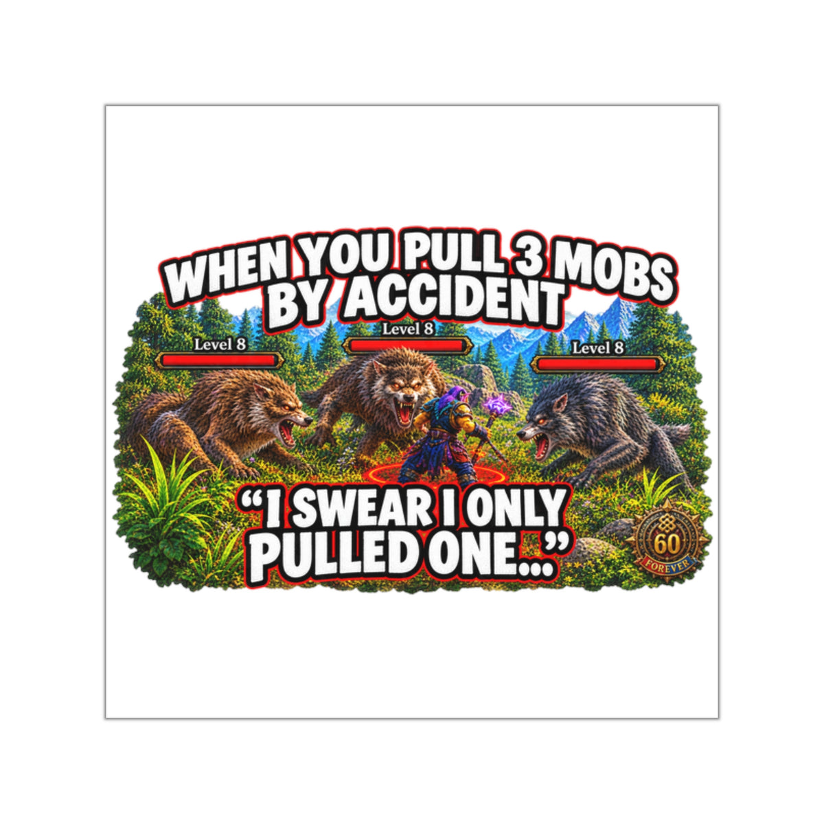 Gaming Sticker — "Can't Move Out of the Fire, It Would Lower My DPS" Square Vinyl Sticker