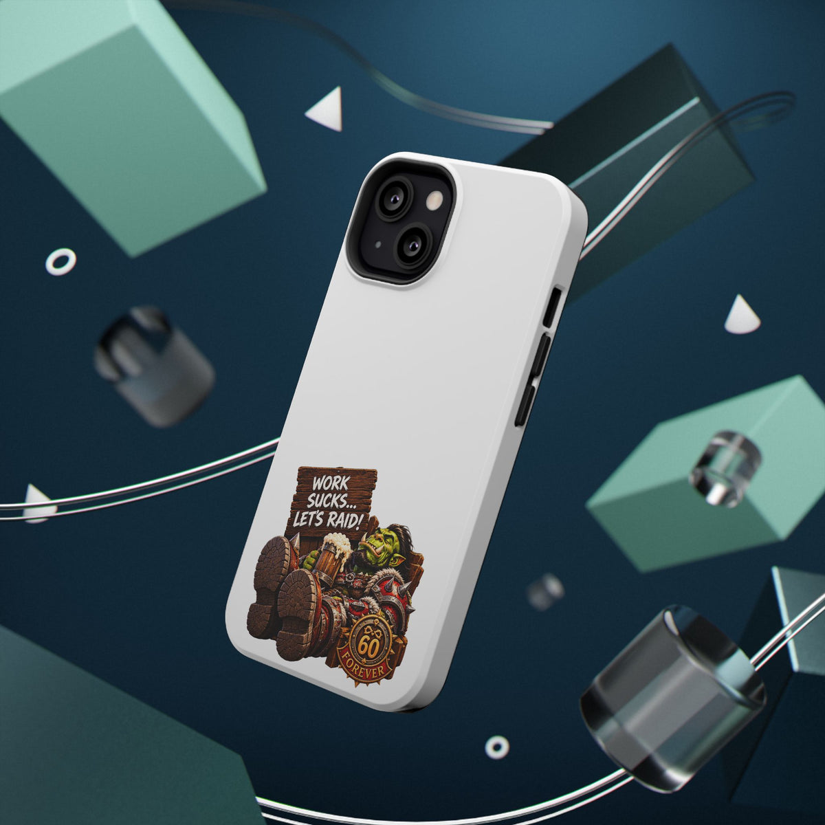 Work Sucks, Let's Raid – Phone Case