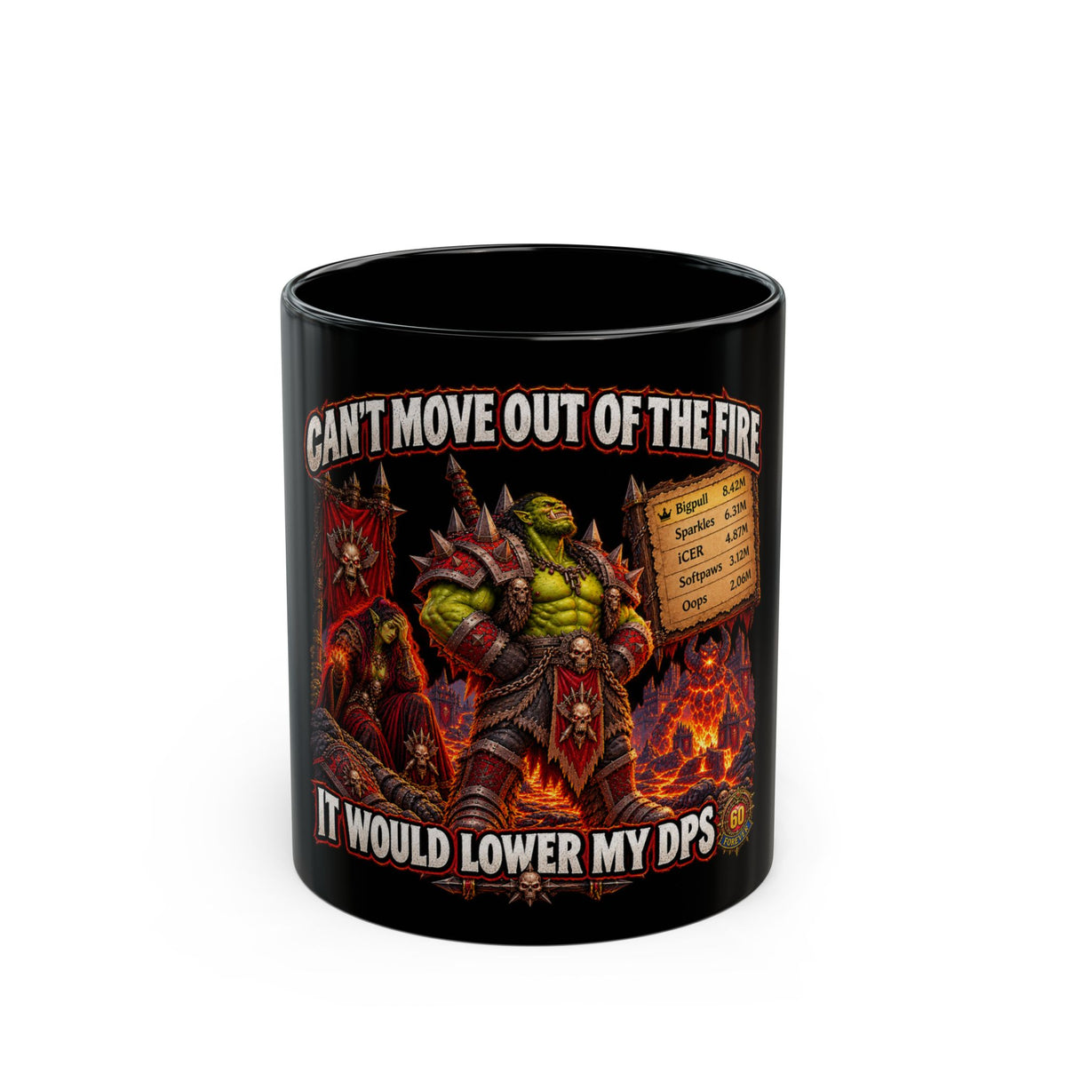 Can't Move Out of the Fire, It Would Lower My DPS – Black Mug (11oz & 15oz)